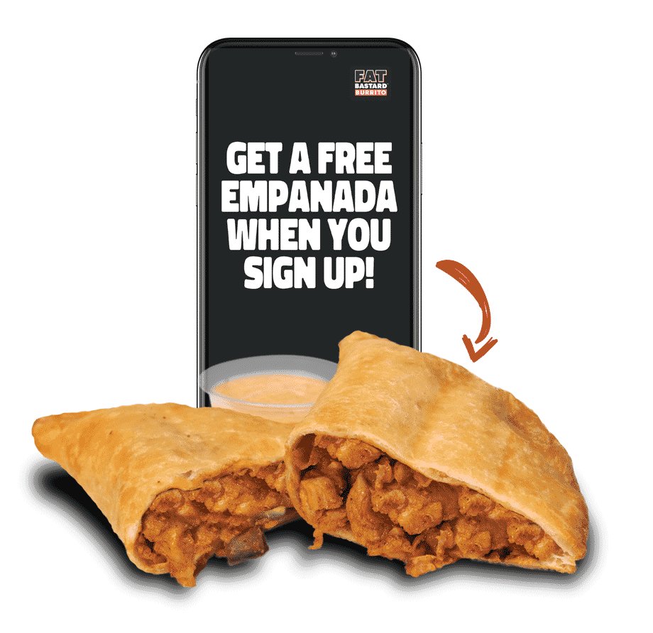 FREE Empanada — Fat Bastard Burrito (app signup)